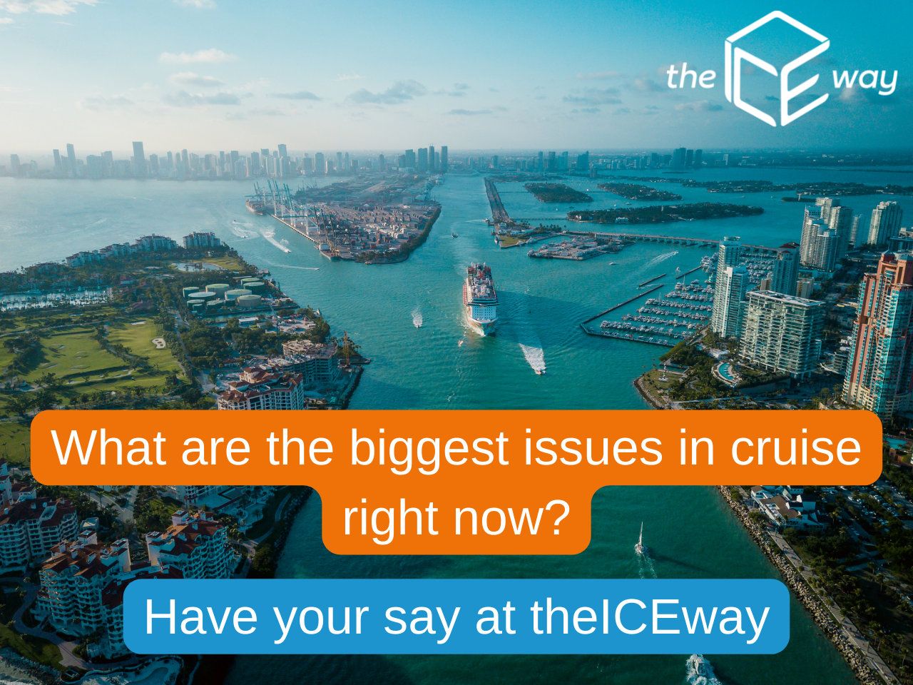 Have your say with theICEway (new for 2022)